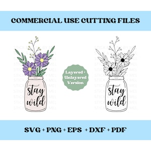 Stay Wild SVG, Wildflower SVG, Stay Wild Wildflower SVG, Floral Svg, Daisy Svg, Girassol Svg, Citação Svg, Png, Dxf, Eps, Sublimação
