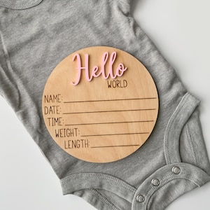 Hello World Baby Ankündigungsschild - Baby Zeichen für Krankenhaus - Baby Willkommensschild - Baby Zeichen für Krankenhaus - Neugeborenen Zeichen - Baby Plakette