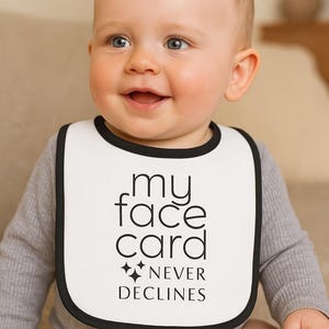 Baby Bib, Funny Sentiment Father&#39;s Day Infant Bib, My Face Card Sassy Design, Gift for Dad, Cute Baby Shower Present, Gender Neutral Drool