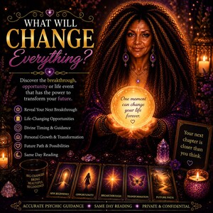 Könnte beinhalten: Eine digitale Grafik mit einer Person, die eine leuchtende Kristallkugel mit dem Text 'One moment can change your life forever.' hält. Das Bild enthält Tarotkarten mit der Aufschrift 'New Beginnings,' 'Opportunity,' 'Breakthrough,' 'Transformation,' und 'Future Path,' sowie Kerzen, Kristalle und den Text 'What Will Change Everything?' und 'Your next chapter is closer than you think.'