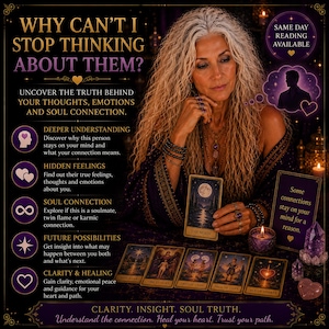 May include: An image of a woman with long, wavy gray hair, surrounded by tarot cards and crystals. The text reads "Why Can't I Stop Thinking About Them?" and "Clarity. Insight. Soul Truth." The image promotes soul connection and emotional understanding.
