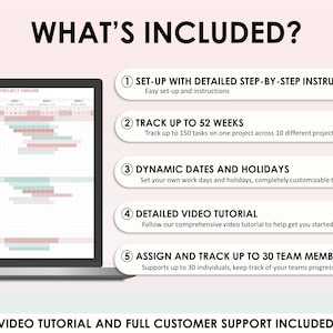 May include: A laptop screen displaying a project timeline with a calendar and a list of features. The features include set-up with detailed step-by-step instructions, track up to 52 weeks, dynamic dates and holidays, detailed video tutorial, and assign and track up to 30 team members. The text "VIDEO TUTORIAL AND FULL CUSTOMER SUPPORT INCLUDED" is displayed at the bottom of the image.
