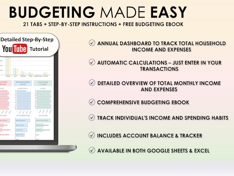 K&ouml;nnte beinhalten: Ein Laptop-Computer zeigt eine Tabellenkalkulation mit einem bunten Diagramm. Der Text "BUDGETING MADE EASY" befindet sich oben im Bild. Der Text "21 TABS + STEP-BY-STEP INSTRUCTIONS + FREE BUDGETING EBOOK" befindet sich unter dem Titel. Auf der rechten Seite des Bildes befindet sich eine Liste von Funktionen, darunter "ANNUAL DASHBOARD TO TRACK TOTAL HOUSEHOLD INCOME AND EXPENSES", "AUTOMATIC CALCULATIONS - JUST ENTER IN YOUR TRANSACTIONS", "DETAILED OVERVIEW OF TOTAL MONTHLY INCOME AND EXPENSES", "COMPREHENSIVE BUDGETING EBOOK", "TRACK INDIVIDUAL'S INCOME AND SPENDING HABITS", "INCLUDES ACCOUNT BALANCE & TRACKER" und "AVAILABLE IN BOTH GOOGLE SHEETS & EXCEL".