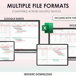 May include: A digital image showing a project planner template in both Google Sheets and Excel formats. The image shows a laptop and tablet displaying the template. The text "MULTIPLE FILE FORMATS" and "COMPATIBLE ACROSS MULTIPLE DEVICES" is at the top of the image. The text "INCLUDES BOTH FORMATS" is in a box at the top right of the image. The text "INSTANT DOWNLOAD" is at the bottom of the image.