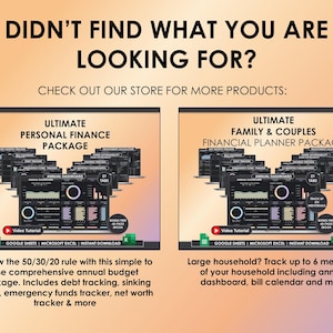 May include: A promotional image with text that reads "Didn't find what you are looking for?" and "Check out our store for more products:". It features two digital finance planner packages: "Ultimate Personal Finance Package" and "Ultimate Family & Couples Financial Planner Package".