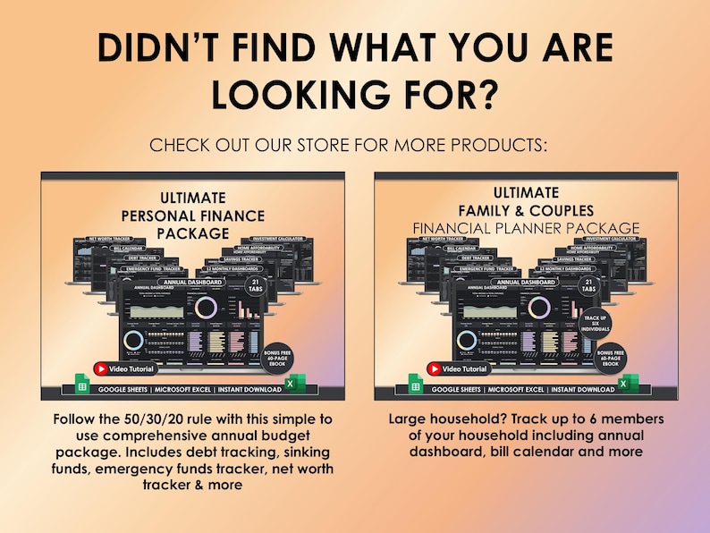 May include: A promotional image with text that reads "Didn't find what you are looking for?" and "Check out our store for more products:". It features two digital finance planner packages: "Ultimate Personal Finance Package" and "Ultimate Family & Couples Financial Planner Package".