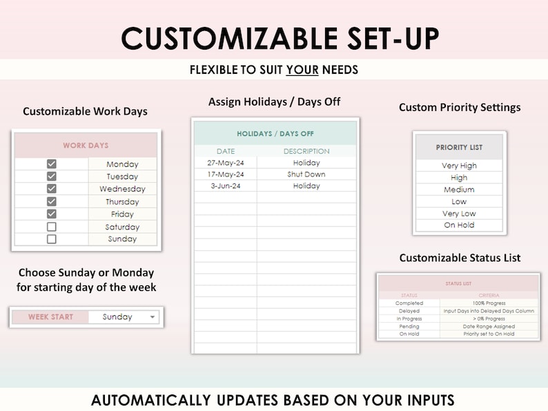 May include: A customizable project management template with sections for work days, holidays, priority settings, and status lists. The template includes checkboxes, drop-down menus, and text fields for inputting information. The text "AUTOMATICALLY UPDATES BASED ON YOUR INPUTS" is displayed at the bottom of the template.