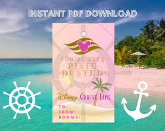 May include: A pink Disney Cruise Line tag with the text "YOU'VE BEEN PIXIE DUSTED!" and a Mickey Mouse silhouette. The tag includes fields for "TO:", "FROM:", and "ROOM#:". The background shows a beach scene with an anchor and a ship's wheel.
