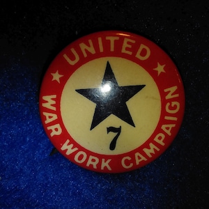 Antique Vintage Historical Event World War I Welcome Home United War Work Campaign Pinback Button Pin