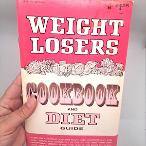 Vintage Weight Losers Cookbook: 1972 Diet Guide