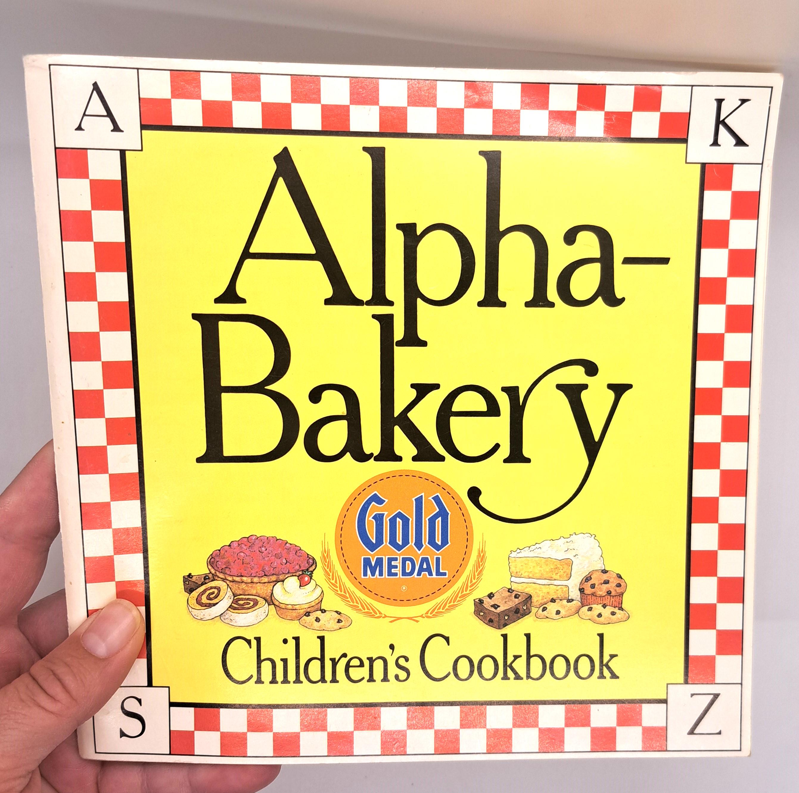 Vintage Children's Cookbook: Alpha Bakery Gold Medal Recipes from A to Z