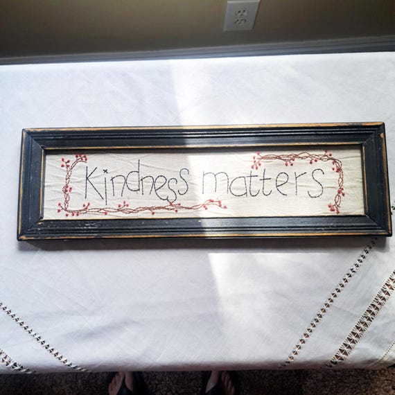 Handmade Kindness Matters Embroidery | Inspirational Quote Wall Art | Rustic Framed Stitch Decor | Needlework Gift | Cottagecore Home Accent