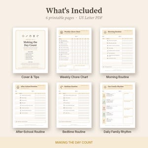 May include: A set of six printable US Letter PDF pages titled Making the Day Count, featuring a cover, weekly chore chart, morning routine, after-school routine, bedtime routine, and daily family rhythm tracker with beige and brown accents.