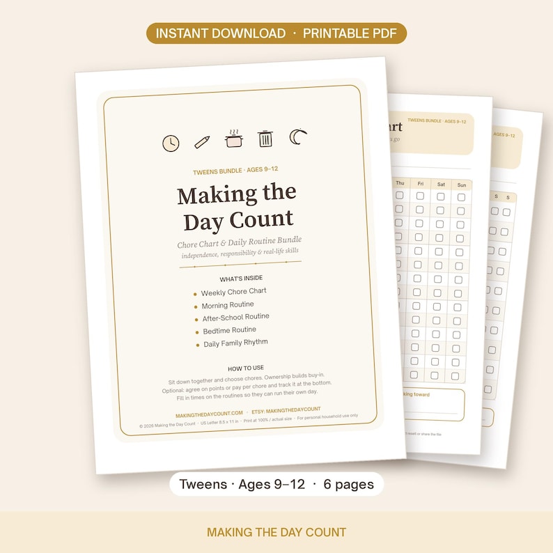 May include: A printable PDF chore chart and daily routine bundle for tweens ages 9-12 titled Making the Day Count. The document includes a weekly chore chart, morning, after-school, and bedtime routines, and a daily family rhythm guide.