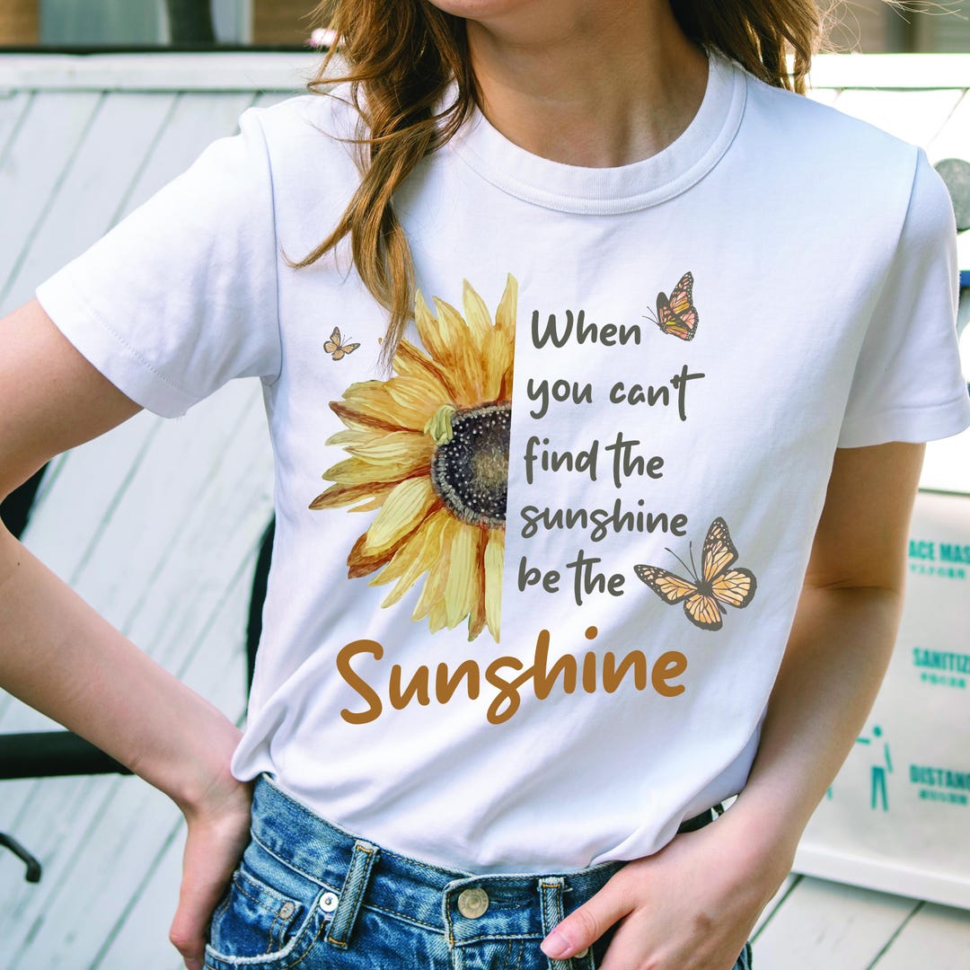 When You Can't Find the Sunshine Be the Sunshine SVG PNG - Etsy