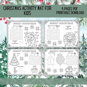 May include: A printable Christmas activity mat for kids with four pages. Each page features a different activity, including word searches, connect the dots, word scrambles, and coloring pages. The activities are themed around Christmas and feature images of reindeer, Christmas trees, ornaments, and gingerbread houses.