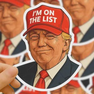 Pegatina &quot;Trump, estoy en la lista&quot;: vinilo satírico y divertido