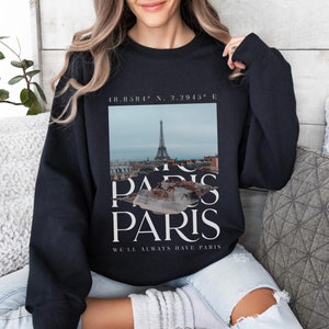 Paris Sweatshirt For France Trip Eiffel Tower Sweater French Crewneck Parisienne Shirt Destination Gift For Travel Lover I Love Paris Shirts