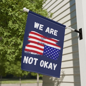 We Are Not Ok - Upside Down American Flag - Under Duress - Anti Trump Anti Maga Banner - Support Federal Employees Defund Doge