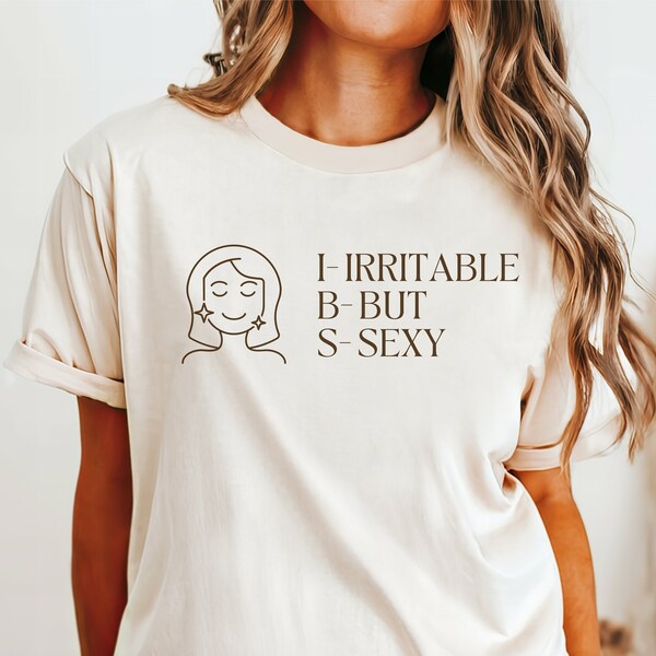 IBS (Irritable but sexy) Garment-Dyed T-shirt, tummy hurts, tummy ache survivor, ibs shirt, gift, for her