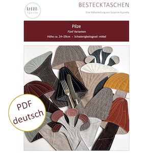 May include: A collection of fabric cutlery pouches shaped like mushrooms in various colors including brown, grey, mustard, and rust. A silver fork and knife are tucked into one pouch. Text reads BESTECKTASCHEN, Pilze, and PDF deutsch.