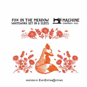 May include: Machine embroidery design of a fox sitting in a meadow with flowers. The design is available in six sizes. "Fox in the Meadow" and "Whitework Set in 6 Sizes" are written in black text at the top of the image. "Machine Embroidery Files" is written in black text at the top right of the image. "Digitized by CozyCottageStitches" is written in black text at the bottom of the image.
