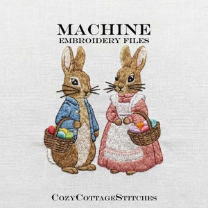 May include: Machine embroidery files featuring two embroidered bunnies, one in a blue jacket and the other in a pink dress, each holding a basket of colorful eggs. The text "MACHINE EMBROIDERY FILES" and "Cozy Cottage Stitches" are displayed.