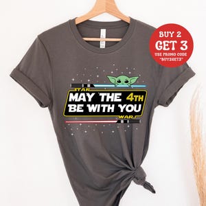 May The Force Be With You Tee, May The 4th Be With You Shirt, Disney Star Wars Day Shirt, Jedi Shirt, Baby Yoda Shirt, Darth Vader Shirt