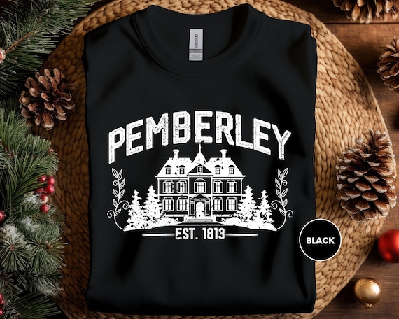 Pemberley Est 1813 Sweatshirt, Pride And Prejudice Hoodie, Jane Austen, Book Lover Gift, Bookworm Hoodie, Mr Darcy, Bookish Sweatshirt