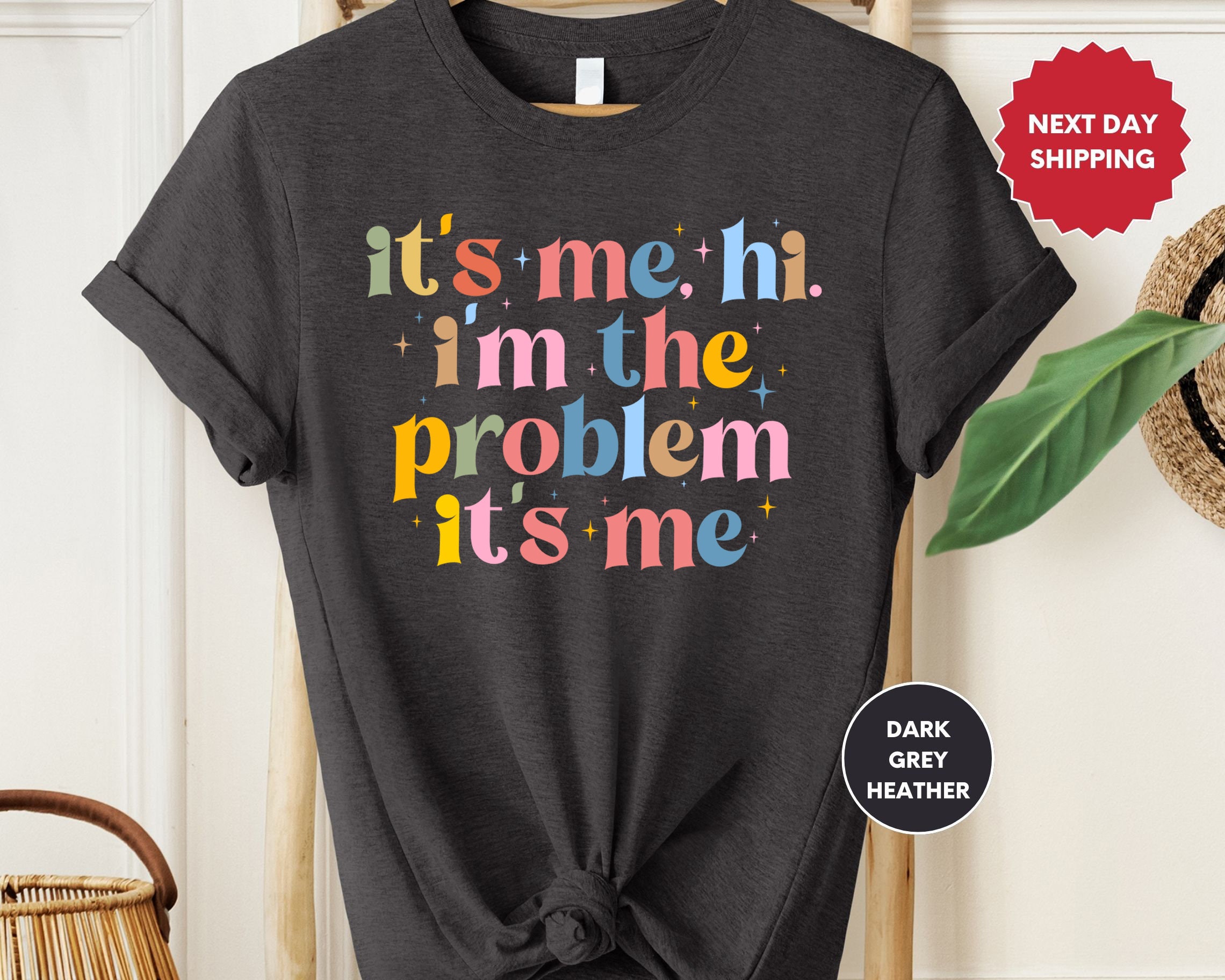 Hi Its Me Im Problem - Etsy