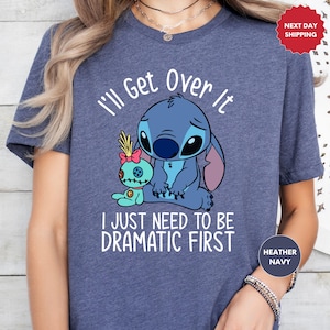 Chemise Stitch Disney, je m'en remets, j'ai juste besoin d'être la première chemise dramatique, t-shirt Disney Stitch, chemise Ohana signifie famille, chemise Disneyland
