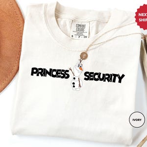 Comfort Colors®Olaf Princess Security Dad Shirt, Olaf Snowman Guard ,Princess Protection Frozen, Elsa Anna Olaf, Disneyland Father&#39;s Day