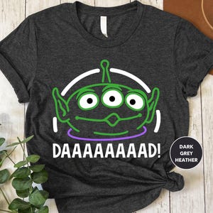 a t - shirt with the words daaaaaaaad on it