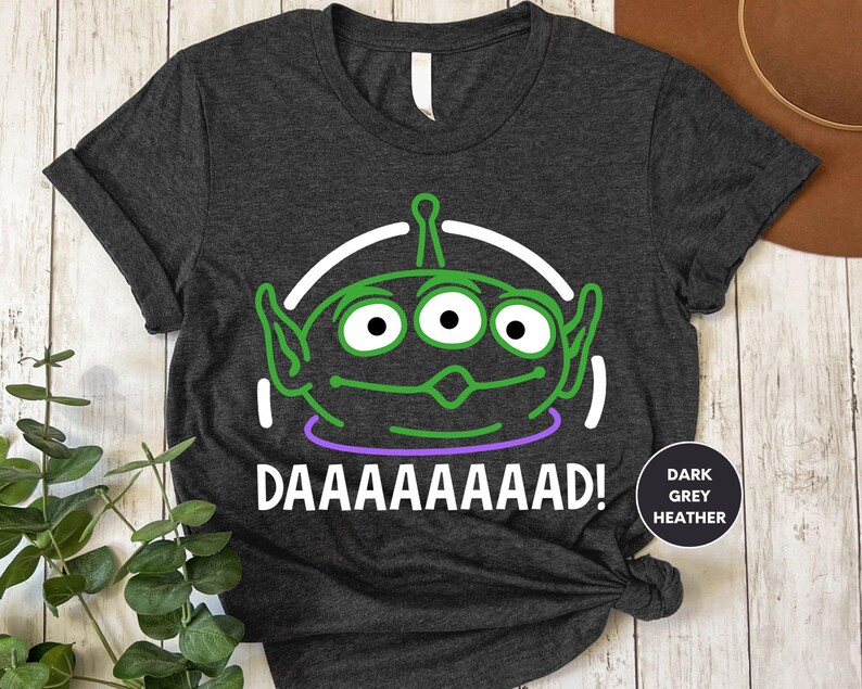 a t - shirt with the words daaaaaaaad on it