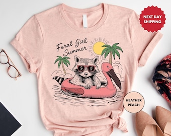 Feral Girl Summer Shirt, Vacation Family T-Shirt, Girl Summer Tee, Vacation Shirt, Funny Raccoon  Tee, Summer Shirt