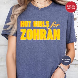 Hot Girls for Zohran Tee, Zohran for NYC, Zohran Mamdani, Vote Zohran, Zohran for Mayor, Zohran Shirt, Democratic Socialists of America