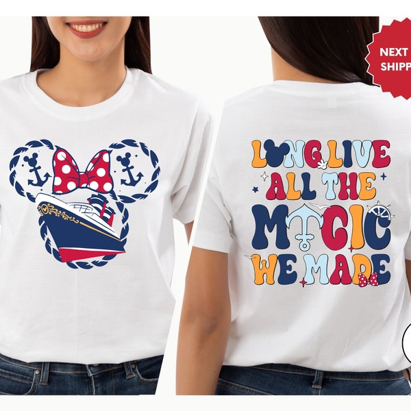 Long Live All The Magic We Made Shirt, Disney T-Shirt, Disney Shirt, Disneyworld Shirt, Summer Shirt, Magic Kingdom Shirt, Cute Gift