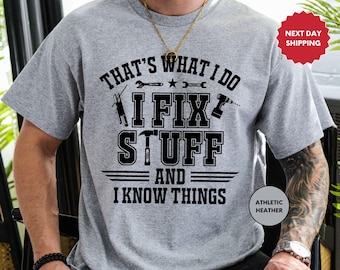 That's What I do, I fix Stuff T-shirt Gift for Dad, Mechanic Engineer, Garage Tee, Shirt for birthday, Gift for Men, Daddy Gift, Cool Gift