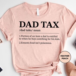 Dad Tax Shirt, Funny Gift For Dad, Fathers Day Gift, Daddy T-Shirt, Sarcastic Shirt, Dad Tex, Husband Gift, Best Dad Ever, Your Dad image 3