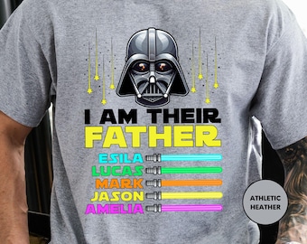 I Am Their Father Personalized Shirt, Dad Shirt, Fathers Day, Star Wars Father Shirt, Custom Shirt With Lightsabers, Daddy Shirt