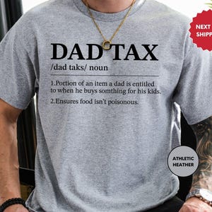 Dad Tax Shirt, Funny Gift For Dad, Fathers Day Gift, Daddy T-Shirt, Sarcastic Shirt, Dad Tex, Husband Gift, Best Dad Ever, Your Dad image 1
