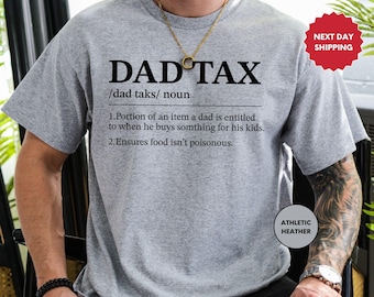 Dad Tax Shirt, Funny Gift For Dad, Fathers Day Gift, Daddy T-Shirt, Sarcastic Shirt, Dad Tex, Husband Gift, Best Dad Ever, Your Dad