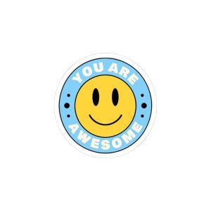 ¡Pegatina troquelada "Eres increíble" / Calcomanía de vinilo motivacional para computadoras portátiles, diarios y más!