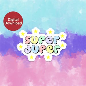 Super Duper Leuke tekst digitale download, png