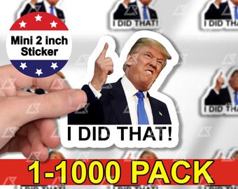 100pcs I Did That Trump Sticker Pack, Anti Trump Sticker, Trump Eclipse, Meme Sticker, Fdt, Anti Racist, Liberal Stickers
