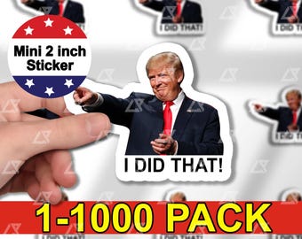 100pcs I Did That Trump Sticker Pack, Anti Trump Sticker, Trump Eclipse, Meme Sticker, Fdt, Anti Racist, Liberal Stickers
