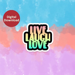 Live Laugh Love Gradient Digital Download PNG