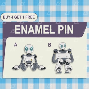 May include: Two enamel pins featuring robot designs. One robot is seated, the other is standing. The pins are white, gray, and black with teal accents. The text "ENAMEL PIN" is displayed above the pins, with the text "BUY 4 GET 1 FREE" at the top.