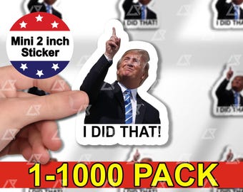 100pcs I Did That Trump Sticker Pack, Anti Trump Sticker, Trump Eclipse, Meme Sticker, Fdt, Anti Racist, Liberal Stickers