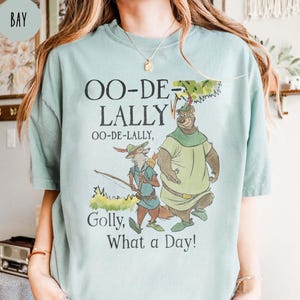 Disney Robin Hood And Little John Oo-De-Lally Shirt, Golly What A Day T-shirt, Comfort Colors Tee, Birthday Gift Shirts, Disney Family Trip